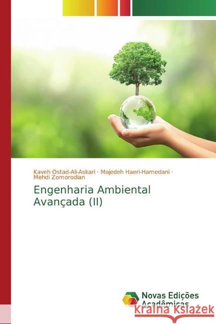 Engenharia Ambiental Avançada (II) Ostad-Ali-Askari, Kaveh; Haeri-Hamedani, Majedeh; Zomorodian, Mehdi 9786200790958