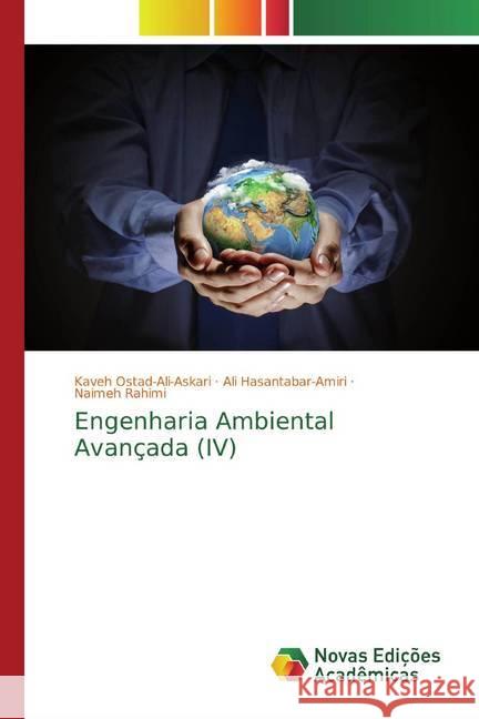 Engenharia Ambiental Avançada (IV) Ostad-Ali-Askari, Kaveh; Hasantabar-Amiri, Ali; Rahimi, Naimeh 9786200791344 Novas Edicioes Academicas