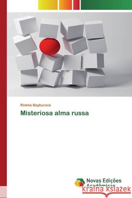 Misteriosa alma russa Bayburova, Rimma 9786200792037 Novas Edicioes Academicas