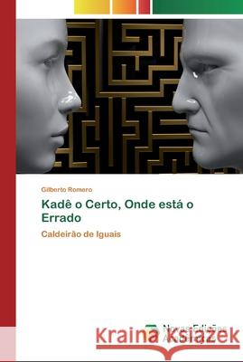 Kadê o Certo, Onde está o Errado Romero, Gilberto 9786200793683 Novas Edicioes Academicas