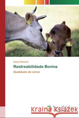 Rastreabilidade Bovina Hasan Khazaal 9786200797742