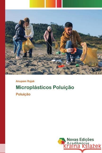 Microplásticos Poluição : Poluição Rajak, Anupam 9786200798732