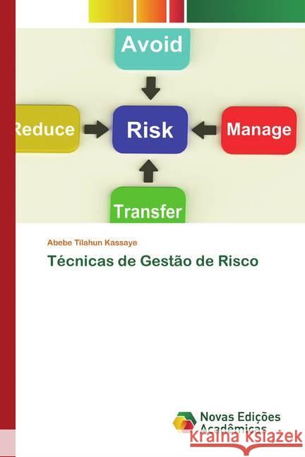 Técnicas de Gestão de Risco Kassaye, Abebe Tilahun 9786200800404