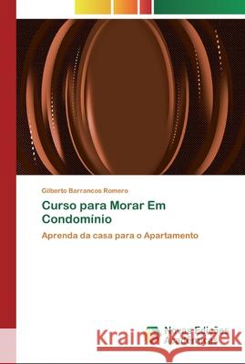 Curso para Morar Em Condomínio Gilberto Barrancos Romero 9786200804792 Novas Edicoes Academicas