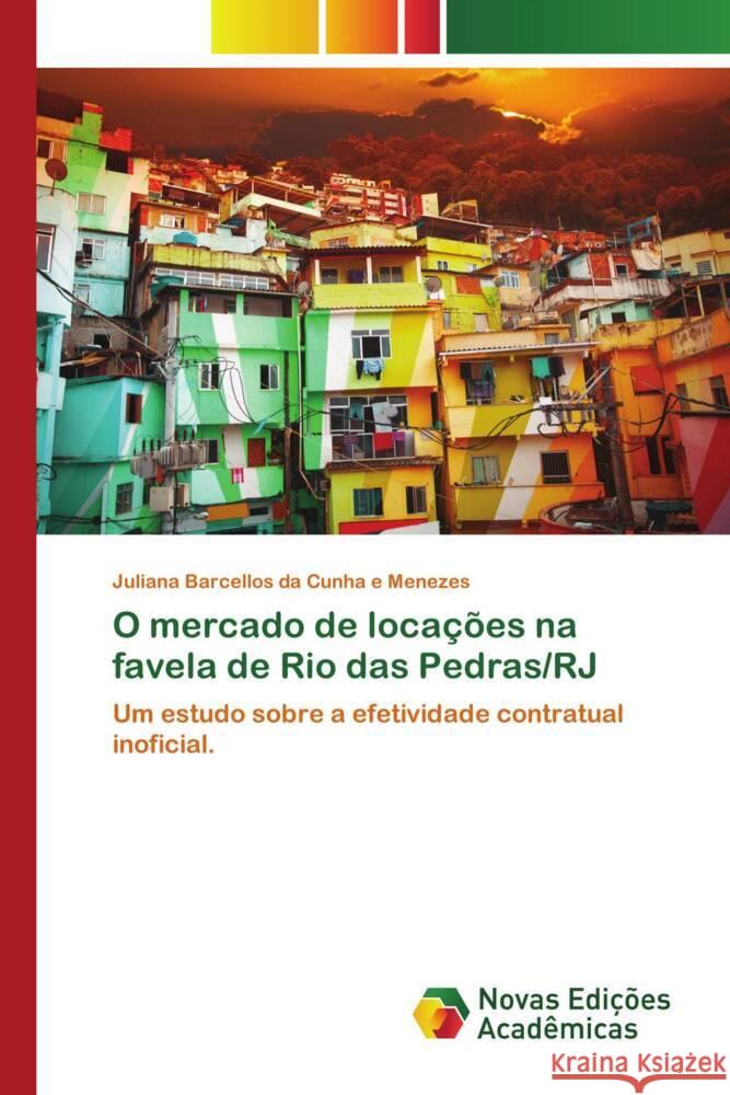 O mercado de locações na favela de Rio das Pedras/RJ Barcellos da Cunha e Menezes, Juliana 9786200805263