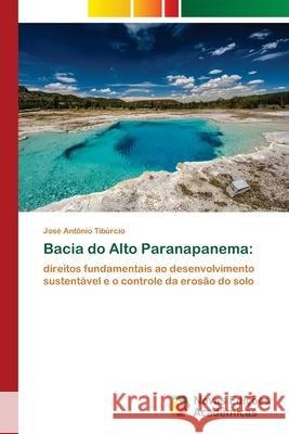 Bacia do Alto Paranapanema Tibúrcio, José Antônio 9786200809155