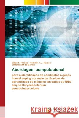 Abordagem computacional Franco, Edian F.; J. Ramos, Rommel T.; de Morais, Jefferson M 9786200809452 Novas Edicioes Academicas