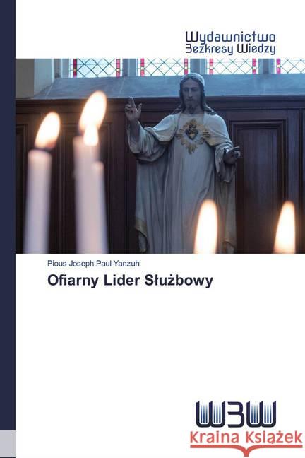 Ofiarny Lider Sluzbowy Yanzuh, Pious Joseph Paul 9786200809872