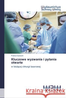 Kluczowe wyzwania i pytania otwarte Franco Canestri 9786200809933