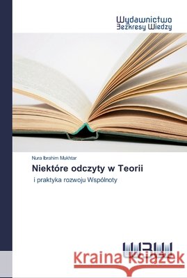 Niektóre odczyty w Teorii Mukhtar, Nura Ibrahim 9786200810250 Wydawnictwo Bezkresy Wiedzy