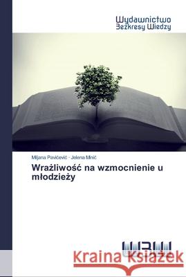 Wrażliwośc na wzmocnienie u mlodzieży Pavicevic, Miljana 9786200811899