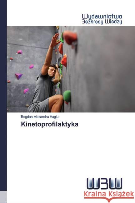 Kinetoprofilaktyka Hagiu, Bogdan-Alexandru 9786200814128