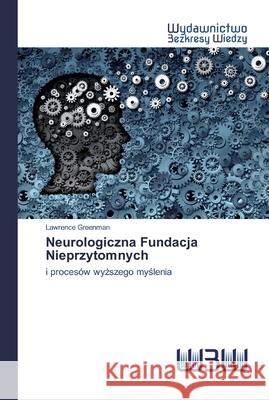 Neurologiczna Fundacja Nieprzytomnych Greenman, Lawrence 9786200814678