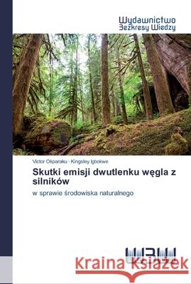 Skutki emisji dwutlenku węgla z silników Okparaku, Victor 9786200817075