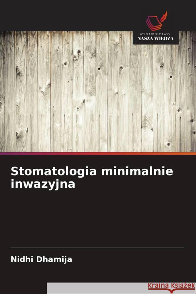 Stomatologia minimalnie inwazyjna Dhamija, Nidhi 9786200823205