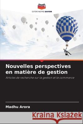 Nouvelles perspectives en matière de gestion Arora, Madhu 9786200823410