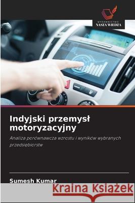 Indyjski przemysl motoryzacyjny Kumar, Sumesh 9786200826947