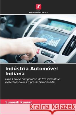 Indústria Automóvel Indiana Kumar, Sumesh 9786200826978