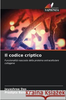 Il codice criptico Das, Jayashree, Banerjee, Pradipta 9786200827791