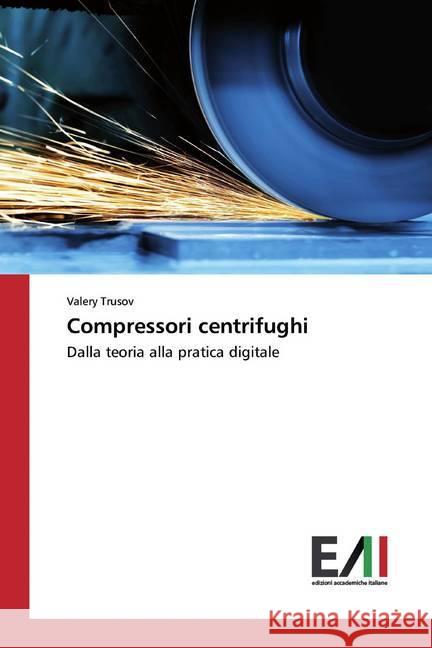 Compressori centrifughi : Dalla teoria alla pratica digitale Trusov, Valery 9786200830128