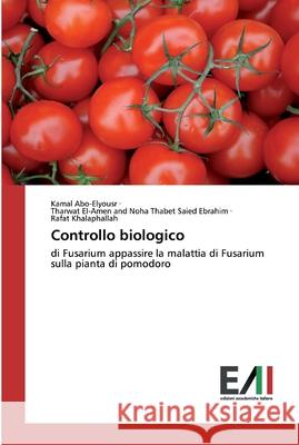 Controllo biologico Abo-Elyousr, Kamal 9786200830470