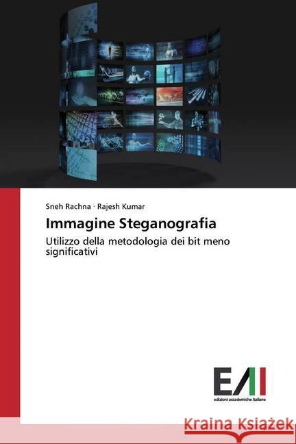 Immagine Steganografia : Utilizzo della metodologia dei bit meno significativi Rachna, Sneh; Kumar, Rajesh 9786200831552 Edizioni Accademiche Italiane