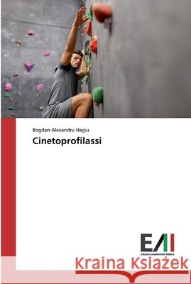 Cinetoprofilassi Bogdan-Alexandru Hagiu 9786200832566