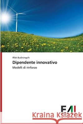 Dipendente innovativo Iffah Budiningsih 9786200835369 Edizioni Accademiche Italiane