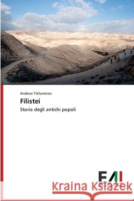 Filistei Tikhomirov, Andrew 9786200836267 Edizioni Accademiche Italiane