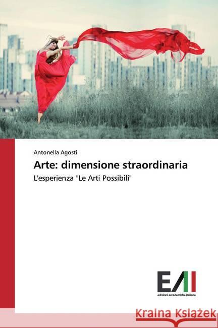 Arte: dimensione straordinaria Agosti, Antonella 9786200837516