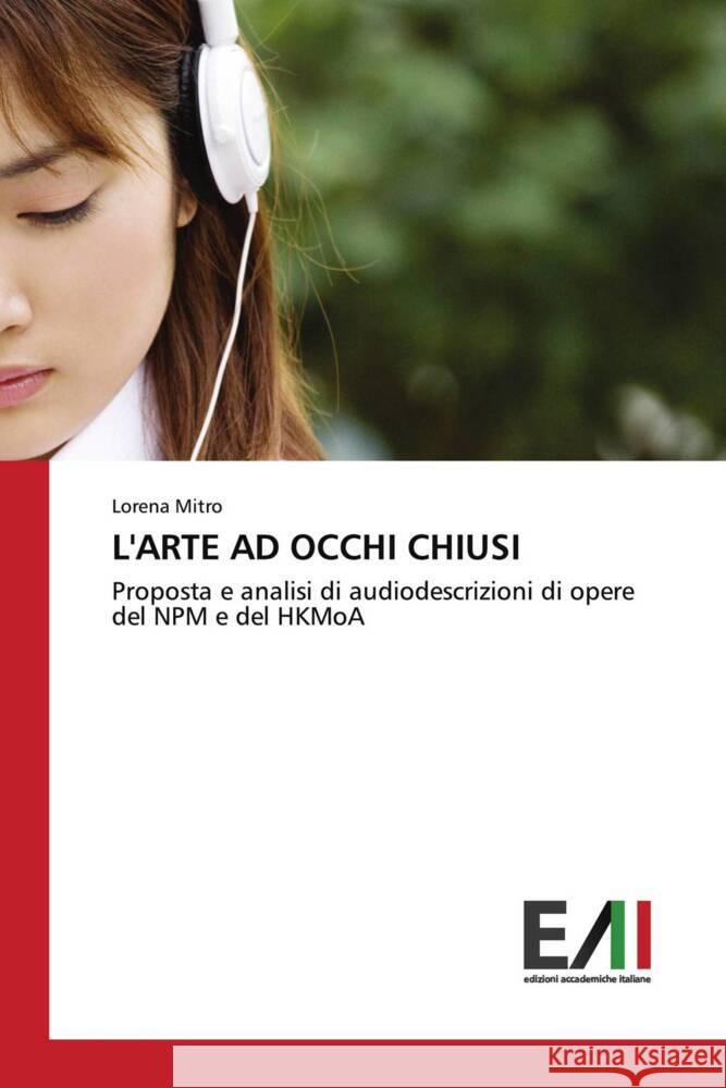 L'ARTE AD OCCHI CHIUSI Mitro, Lorena 9786200838568