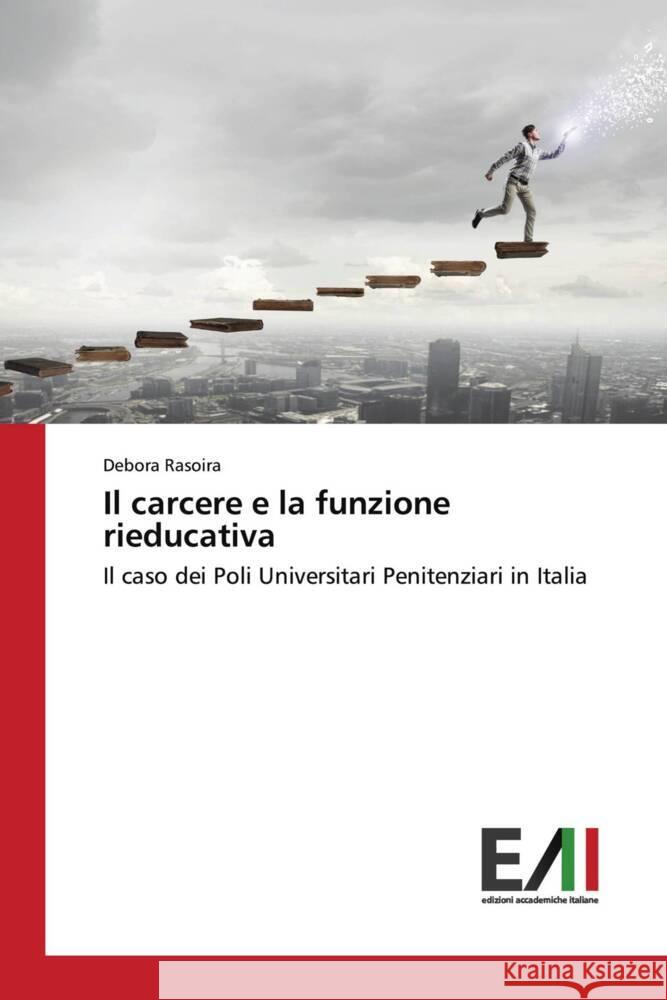 Il carcere e la funzione rieducativa Rasoira, Debora 9786200841407