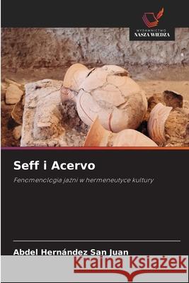 Seff i Acervo Hernández San Juan, Abdel 9786200842695 Wydawnictwo Nasza Wiedza