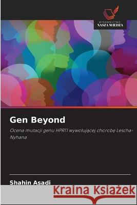 Gen Beyond Asadi, Shahin 9786200844545