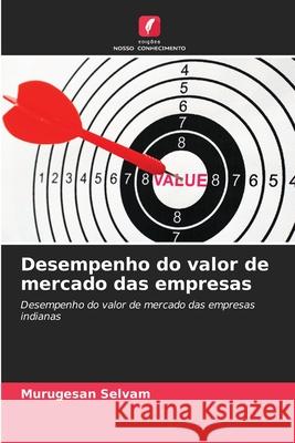 Desempenho do valor de mercado das empresas Selvam, Murugesan 9786200846457