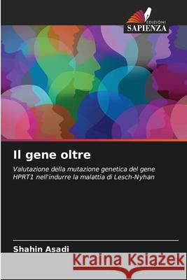 Il gene oltre Asadi, Shahin 9786200846594