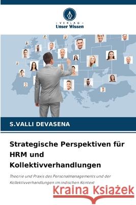 Strategische Perspektiven für HRM und Kollektivverhandlungen DEVASENA, S.VALLI 9786200848710