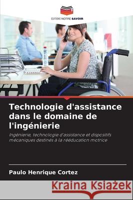 Technologie d'assistance dans le domaine de l'ingénierie Cortez, Paulo Henrique 9786200850072