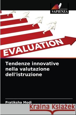 Tendenze innovative nella valutazione dell'istruzione Pratiksha Modi 9786200852885