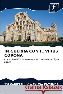 In Guerra Con Il Virus Corona Sylvanus Mulowayi Wa Kayumba 9786200858924 Sciencia Scripts