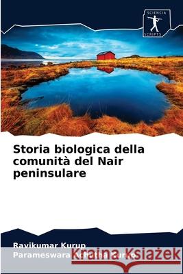 Storia biologica della comunità del Nair peninsulare Kurup, Ravikumar 9786200861566 Sciencia Scripts