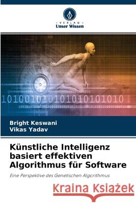 Künstliche Intelligenz basiert effektiven Algorithmus für Software Bright Keswani, Vikas Yadav 9786200861986