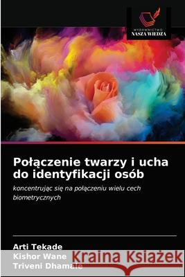 Polączenie twarzy i ucha do identyfikacji osób Tekade, Arti 9786200862198 Wydawnictwo Nasza Wiedza