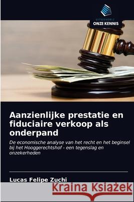 Aanzienlijke prestatie en fiduciaire verkoop als onderpand Felipe Zuchi, Lucas 9786200863997