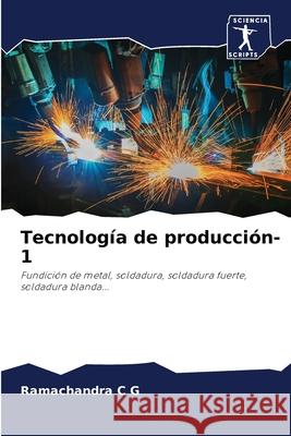 Tecnología de producción-1 Ramachandra C G 9786200866806 Sciencia Scripts