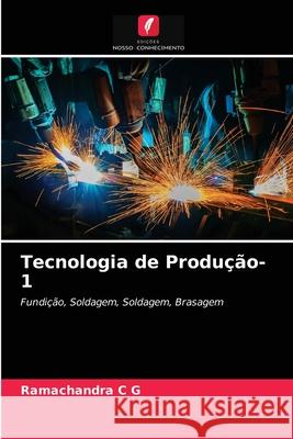 Tecnologia de Produção-1 Ramachandra C G 9786200866875 Edicoes Nosso Conhecimento