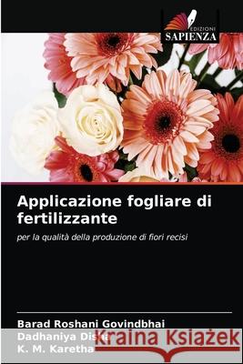 Applicazione fogliare di fertilizzante Barad Roshani Govindbhai, Dadhaniya Disha, K M Karetha 9786200868374