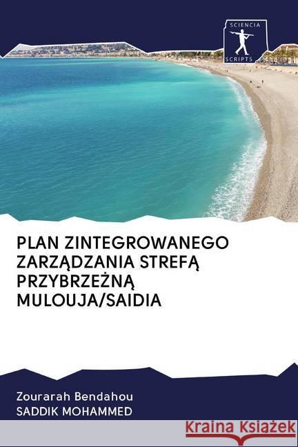 PLAN ZINTEGROWANEGO ZARZADZANIA STREFA PRZYBRZE NA MULOUJA/SAIDIA Bendahou, Zourarah; Mohammed, Saddik 9786200879370