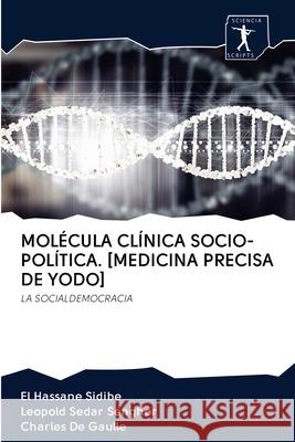 Molécula Clínica Socio-Política. [Medicina Precisa de Yodo] Sidibé, El Hassane 9786200882257
