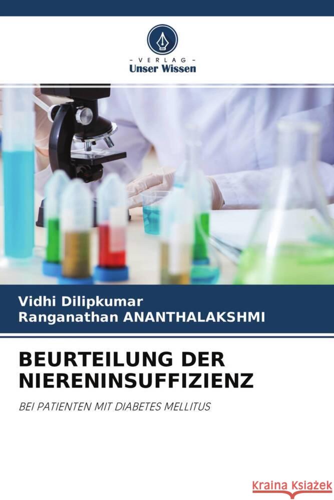 BEURTEILUNG DER NIERENINSUFFIZIENZ Dilipkumar, Vidhi, ANANTHALAKSHMI, Ranganathan 9786200883858